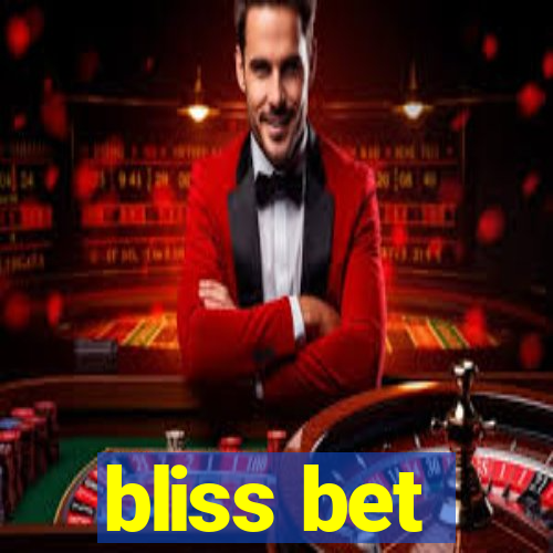 bliss bet